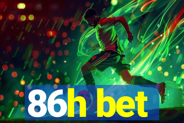 86h bet